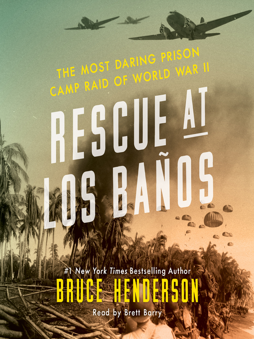 Title details for Rescue at Los Banos by Bruce Henderson - Available